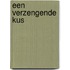 Een verzengende kus