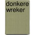 Donkere wreker