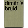 Dimitri's bruid by D. Hamilton
