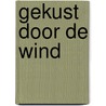 Gekust door de wind door Anne Mather