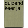 Duizend keer ja door A. Browning
