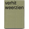 Verhit weerzien door Michelle Celmer