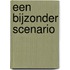 Een bijzonder scenario