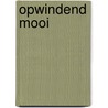 Opwindend mooi door M. Ferrarella