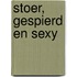 Stoer, gespierd en sexy