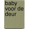 Baby voor de deur by K. Templeton