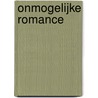 Onmogelijke romance by Emilie Rose