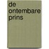 De ontembare prins