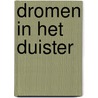 Dromen in het duister by J. LaBrecque