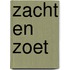 Zacht en zoet