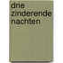 Drie zinderende nachten