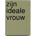 Zijn ideale vrouw