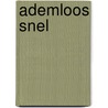 Ademloos snel by Christine Rimmer