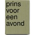 Prins voor een avond