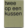 Twee op een kussen door I. Sharpe