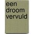 Een droom vervuld