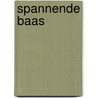 Spannende baas by Cathy Williams
