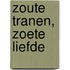 Zoute tranen, zoete liefde