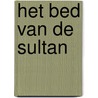 Het bed van de sultan door L. Wright