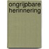 Ongrijpbare herinnering