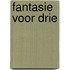 Fantasie voor drie