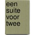 Een suite voor twee