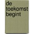 De toekomst begint