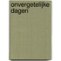 Onvergetelijke dagen