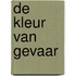De kleur van gevaar