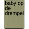 Baby op de drempel door A. Charlton