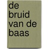De bruid van de baas door H. Macallister