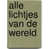 Alle lichtjes van de wereld