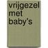 Vrijgezel met baby's