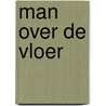 Man over de vloer door A. Kelly