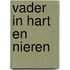 Vader in hart en nieren