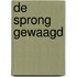 De sprong gewaagd