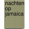 Nachten op Jamaica by J. LaBrecque