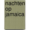 Nachten op Jamaica door J. LaBrecque