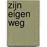 Zijn eigen weg by Emma Darcy