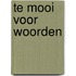 Te mooi voor woorden