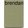 Brendan by K. Hoffmann
