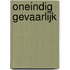 Oneindig gevaarlijk