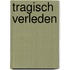 Tragisch verleden