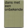 Dans met een onbekende by Emma Darcy