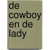 De cowboy en de lady door M. Liholm