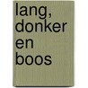 Lang, donker en boos door Meredith Webber