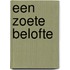 Een zoete belofte