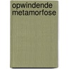 Opwindende metamorfose door P. Burford