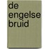 De engelse bruid