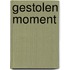 Gestolen moment